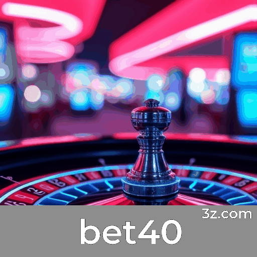 bet40: A Plataforma de Apostas com Serviço Profissional